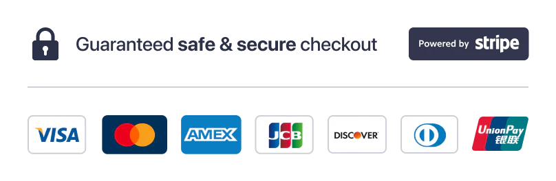 Guaranteed safe and secure checkout powered by Stripe